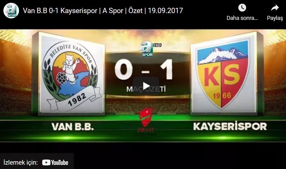 2017-2018 Türkiye Kupası: Van BB Spor 0-1 Kayserispor Maçının Özeti