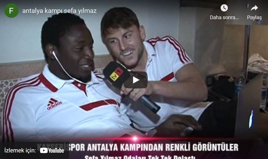 Sefa Yılmaz; Kayserispor'un Antalya Kampını Gezdi.