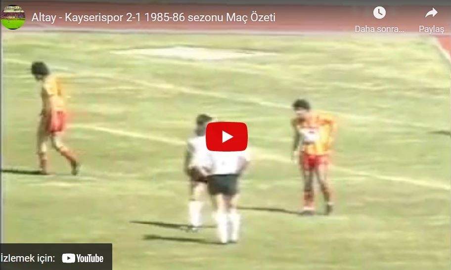 1985-1986 Süper Lig: Altay 2-1 Kayserispor Maçının Özet Görüntüsü