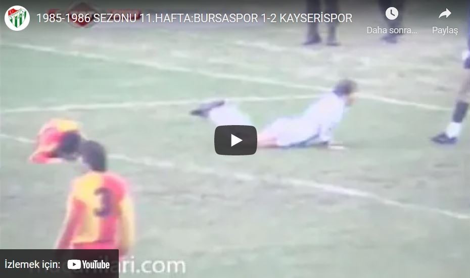 1985-1986 Süper Lig: Bursaspor 1-2 Kayserispor Maçının Özet Görüntüsü