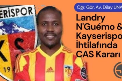 Landry N’Guémo-Kayserispor İhtilafında CAS Kararı