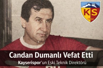Kayserispor’un Eski Teknik Direktörü Candan Dumanlı Vefat Etti
