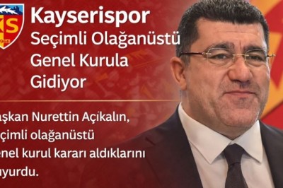 Kayserispor Seçimli Olağanüstü Genel Kurula Gidiyor